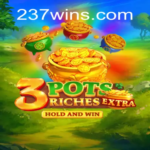 Uncovering the Thrills of 3potsExtra on the 237win.COM Platform